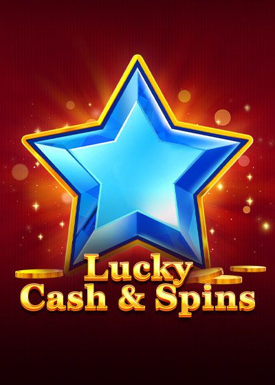 Lucky Cash and Spins